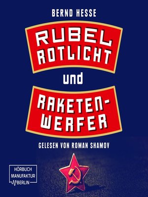 cover image of Rubel, Rotlicht, Raketenwerfer